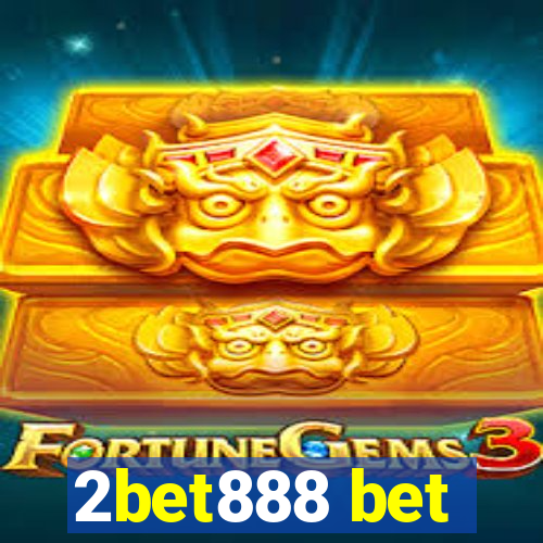 2bet888 bet